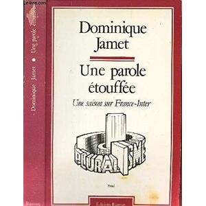 Une Parole etouffee, une saison sur France-Inter Dominique Jamet Ramsay