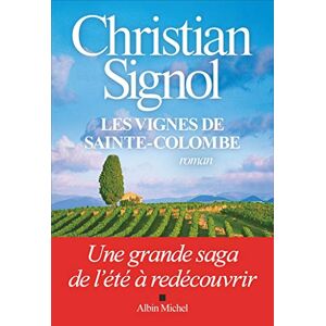 Les vignes de Sainte-Colombe Christian Signol Albin Michel