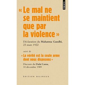 Les grands discours. Le mal ne se maintient que par la violence : declaration du Mahatma Gandhi lors gandhi Points