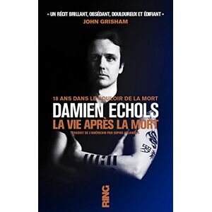 la vie après la mort echols, damien ring