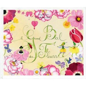 Le grand bal des fleurs Virginie Peyre, Dany Aubert Editions Le Sablier