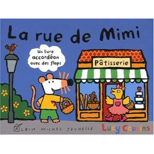 La rue de Mimi Lucy Cousins Albin Michel-Jeunesse