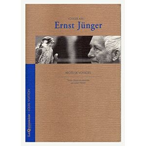 Recits de voyages Ernst Juenger Quinzaine litteraire L Vuitton