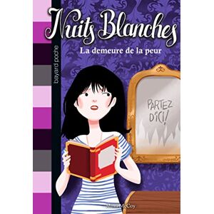 La demeure de la peur Mimi McCoy Bayard Jeunesse