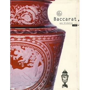 baccarat, une histoire..., 1764- collectif baccarat