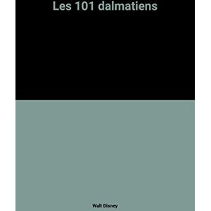 Les 101 dalmatiens Walt Disney company Disney Hachette