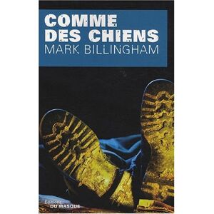 Comme des chiens Mark Billingham Ed. du Masque