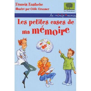 Les petites cases de ma memoire Francis Eustache le Pommier