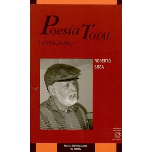 Poesia total (1959-2004) Roberto Sosa Presses universitaires du Midi