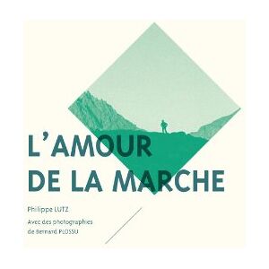 L'amour de la marche Philippe Lutz Mediapop