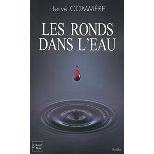 Les ronds dans leau Herve Commere Fleuve noir