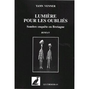 Lumiere pour les oublies : sombre enquete en Bretagne Yann Venner le Cormoran