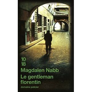 Le gentleman florentin Magdalen Nabb 10-18