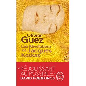 Les revolutions de Jacques Koskas Olivier Guez Le Livre de poche