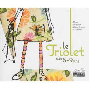 Le triolet des 5-9 ans : album a regarder, a lire, a ecouter et a chanter Triolet 59-62 Canope editions, Canope-CRDP de l