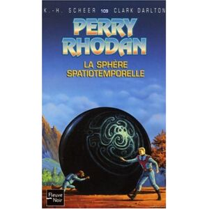 La sphere spatiotemporelle Karl-Herbert Scheer, Clark Darlton Fleuve noir