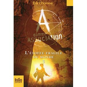 A comme Association. Vol. 3. L'etoffe fragile du monde Erik L'Homme Gallimard-Jeunesse