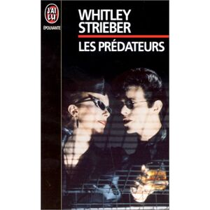 Les Predateurs Whitley Strieber J'ai lu