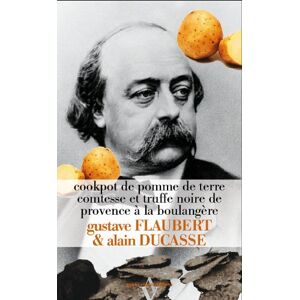 Cookpot de pomme de terre comtesse et truffe noire de Provence a la boulangere Gustave Flaubert, Alain Ducasse A. Vienot
