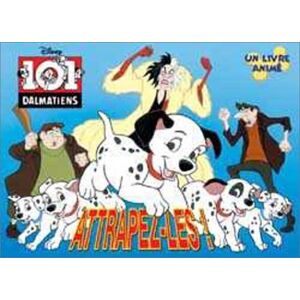 101 dalmatiens : attrapez-les ! : un livre anime Mike Peterkin Disney Hachette