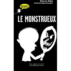 Le monstrueux Pierre Peju Gallimard Jeunesse Giboulees