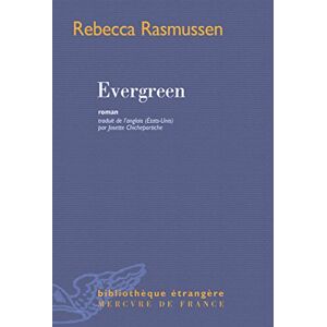 Evergreen Rebecca Rasmussen Mercure de France