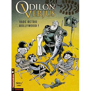 Odilon Verjus. Vol. 6. Vade retro Hollywood ! Yann, Verron Le Lombard