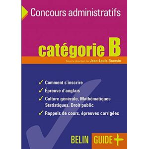 Concours administratifs : categorie B : comment s