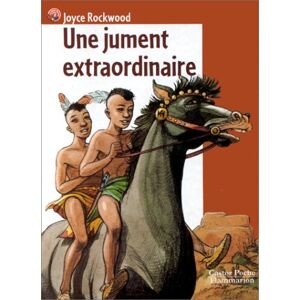 Une jument extraordinaire Joyce Rockwood Castor poche-Flammarion