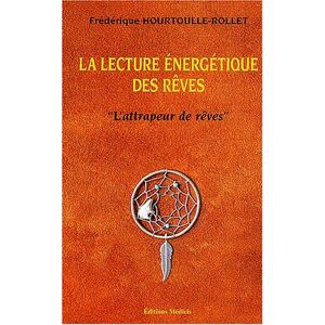 La lecture energetique des reves : l