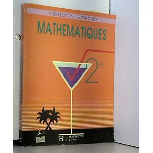 Mathematiques, 2e Christian Artigues, Yolande Bellecave, Pierre Terracher Hachette Education