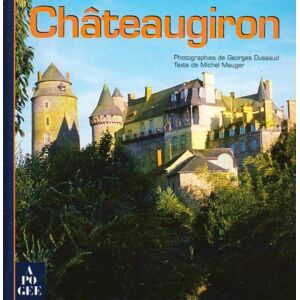 Chateaugiron Georges Dussaud, Michel Mauger Apogee