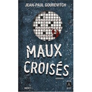 Maux croises : suspense Jean-Paul Gourevitch Archipoche