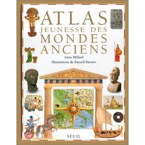 Atlas jeunesse des mondes anciens Anne Millard, Russell Barnett Seuil Jeunesse