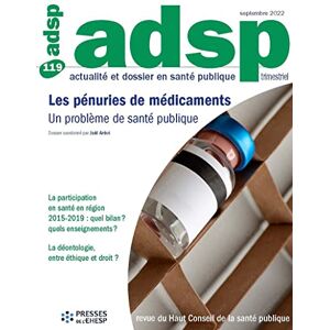 ADSP, actualite et dossier en sante publique, n° 119. Les penuries de medicaments : un probleme de s  joel ankri Presses de l'EHESP