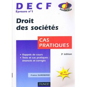 DECF, epreuve n°1 : Droit des societes (cas pratiques)  france guiramand Dunod