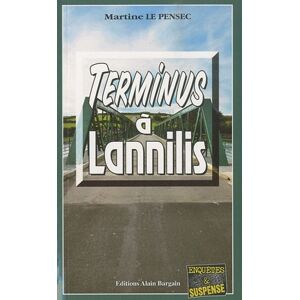 Terminus à Lannilis Martine Le Pensec Editions Alain Bargain - Publicité