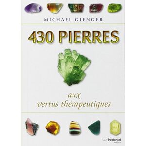 430 pierres aux vertus therapeutiques Michael Gienger G. Tredaniel