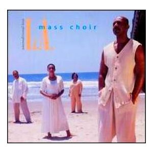 unconditional love [import usa] la mass choir platinum ent.