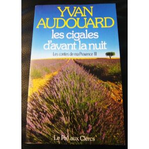 Les Contes de ma Provence. Vol. 3. Les Cigales d