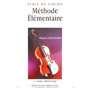 methode elementaire du violon - volume 1 hauchard alphonse leduc