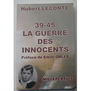 39/45 la guerre des innocents hubert leconte millepertuis