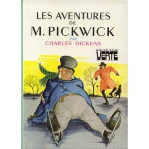 les aventures de m. pickwick : collection : bibliotheque verte cartonnee & illustree dickens, charles hachette jeunesse