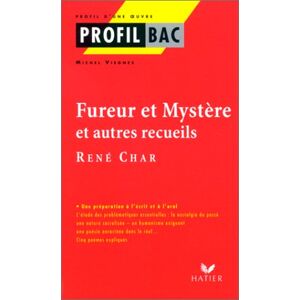 Fureur et mystere Rene Char Michel Viegnes Hatier