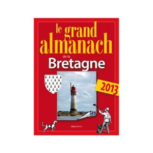 Le grand almanach de la Bretagne 2013  marie guenaut La Geste