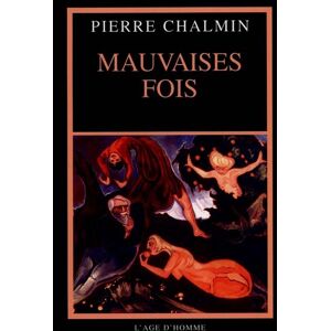 Mauvaises fois : journal 1995 Pierre Chalmin Age d'homme