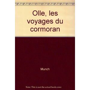 Olle, les voyages du Cormoran Paul Thies, Philippe Munch Casterman