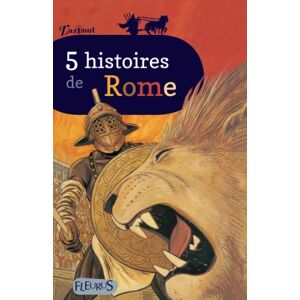 5 histoires de Rome daniel, jacques Fleurus