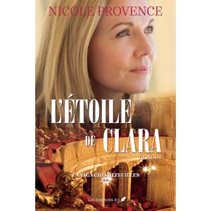 La saga Chevrefeuilles. Vol. 2. L'etoile de Clara Nicole Provence JCL