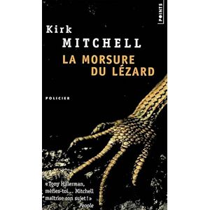 La morsure du lézard Kirk Mitchell Points